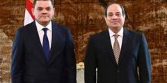 تطورات دعم مصر لليبيا تزامنا مع مباحثات السيسي ورئيس الحكومة الليبية اليوم